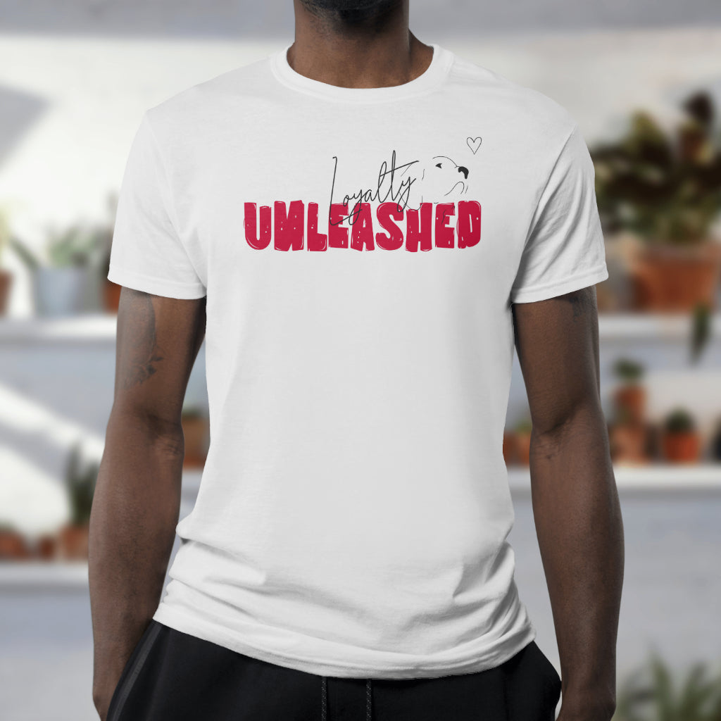 loyalty unleashed Dog lover t-shirt