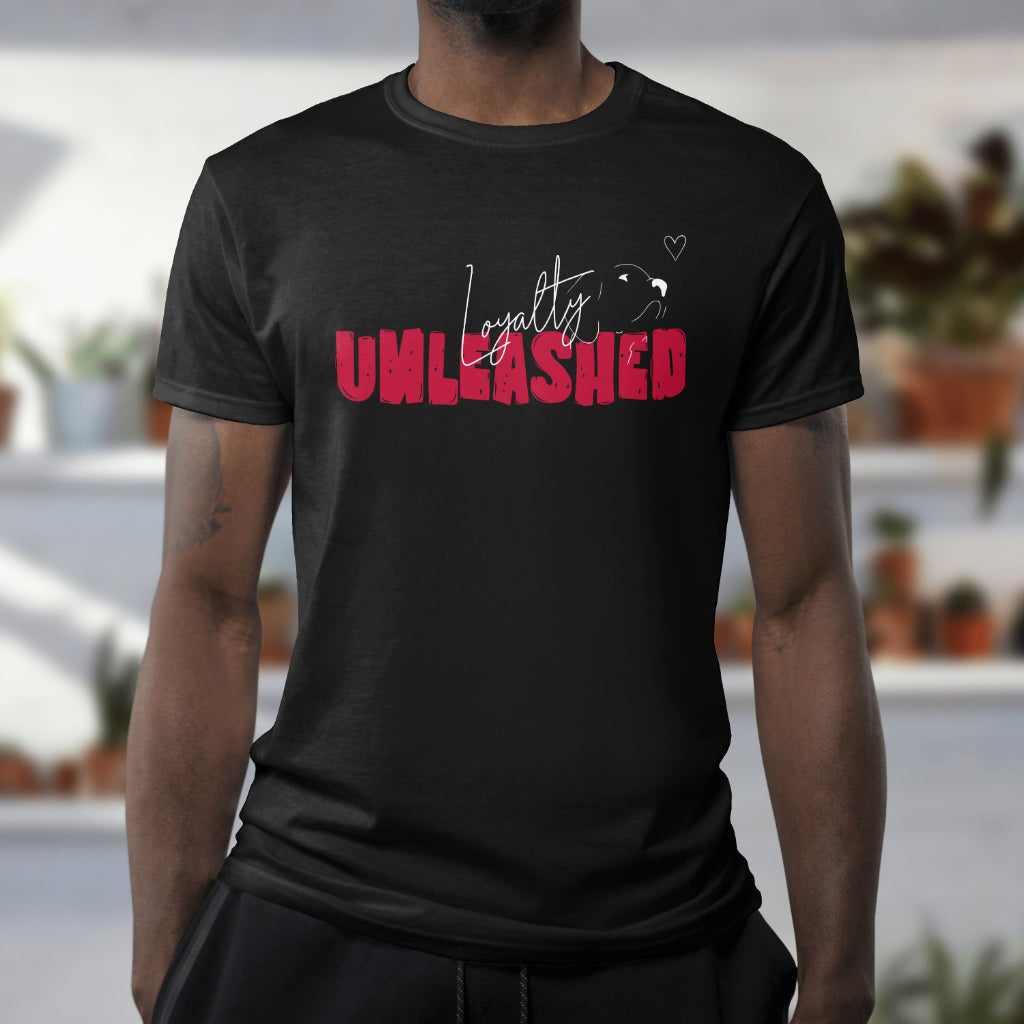 loyalty unleashed Dog lover t-shirt